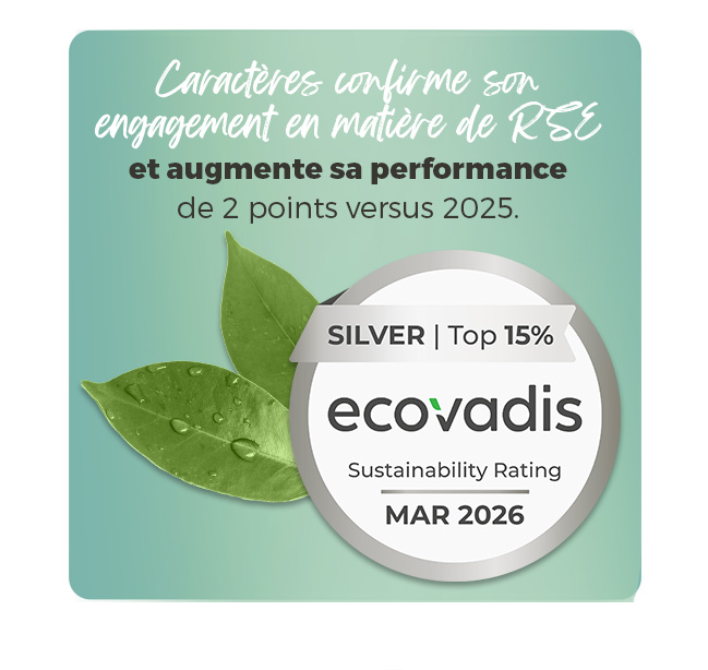 Visuel vert d'eau avec la médaille d'Argent Ecovadis devant 2 feuilles d'arbre - Caractères confirme son engagement RSE et augmente sa performance de 2 points Visuel vert d'eau avec la médaille d'Argent Ecovadis devant 2 feuilles d'arbre - Caractères confirme son engagement RSE et augmente sa performance de 2 points