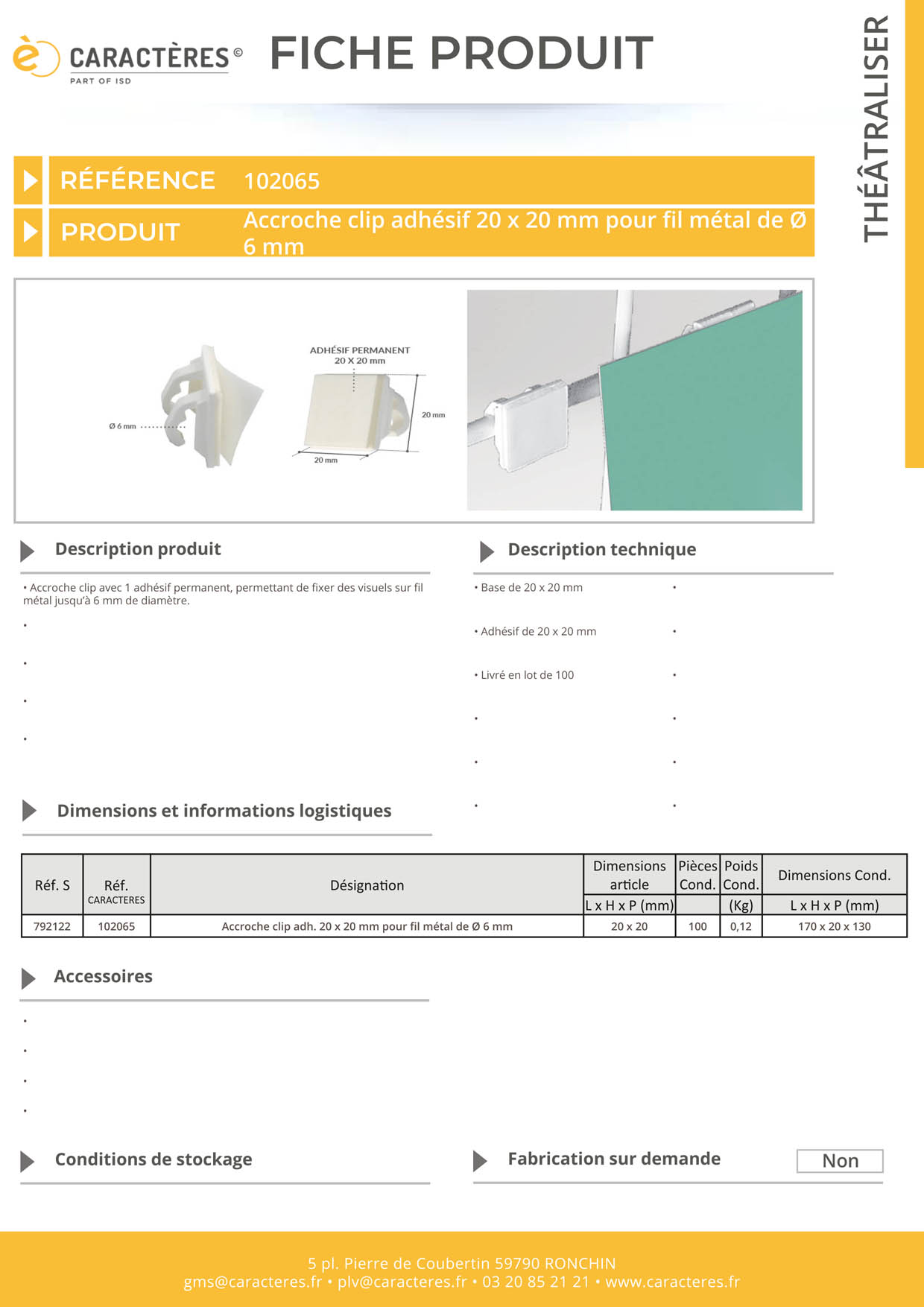 Accroche clip facing avec adhésif pour fil métal de Ø 6 mm max - 20 x 20 mm