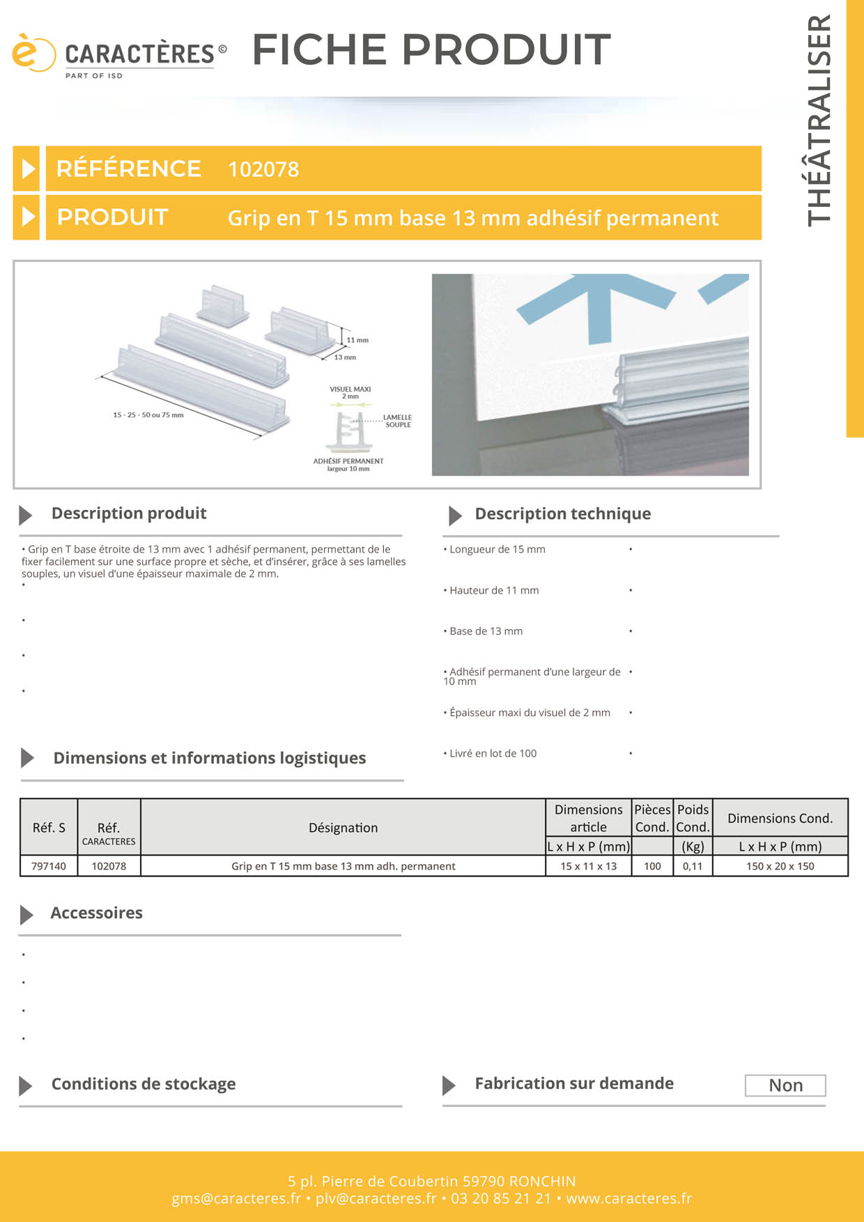 Grip en T adhésif permanent en 15 mm - Base de 13 mm