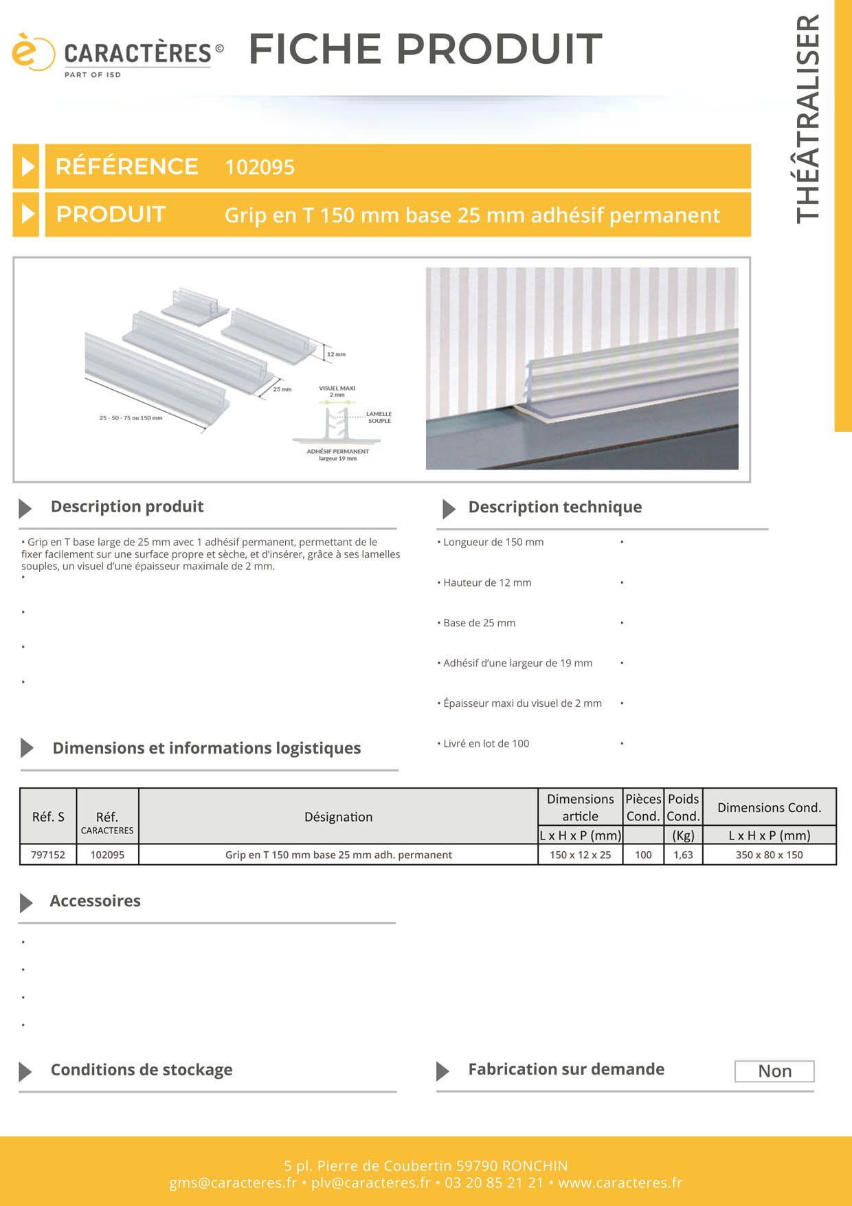 Grip en T adhésif permanent en 150 mm - Base de 25 mm