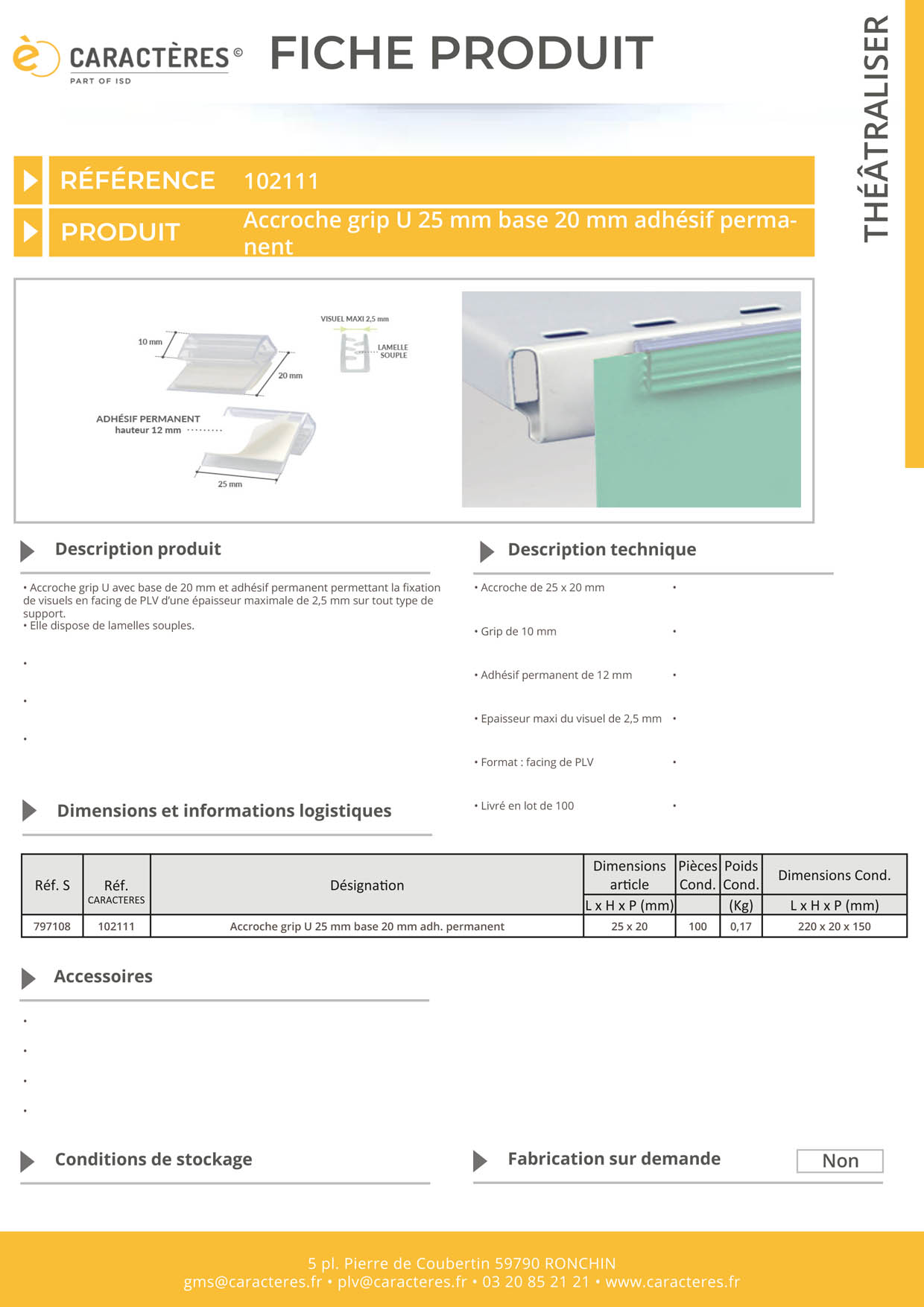 Accroche grip U facing avec adhésif et base de 20 mm - Longueur 25 mm