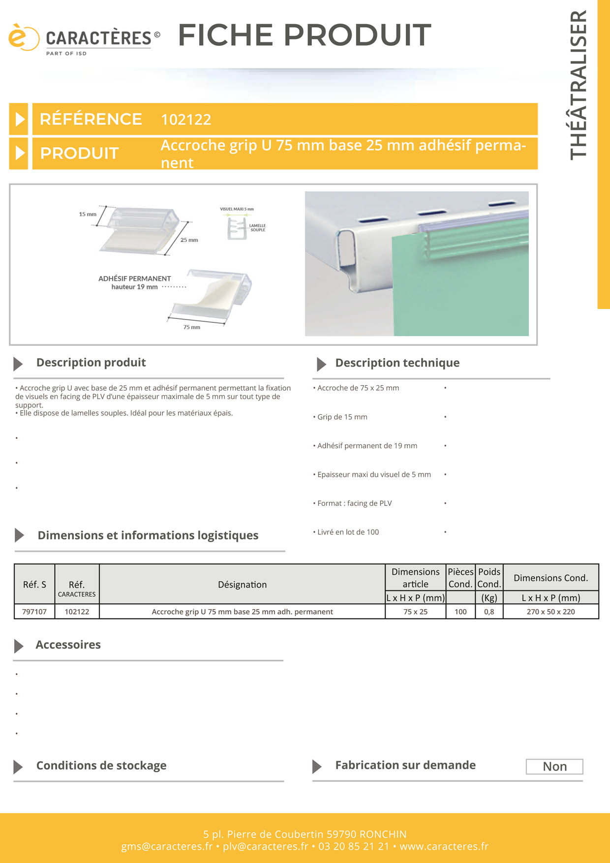 Accroche grip U facing avec adhésif et base de 25 mm - Longueur 75 mm