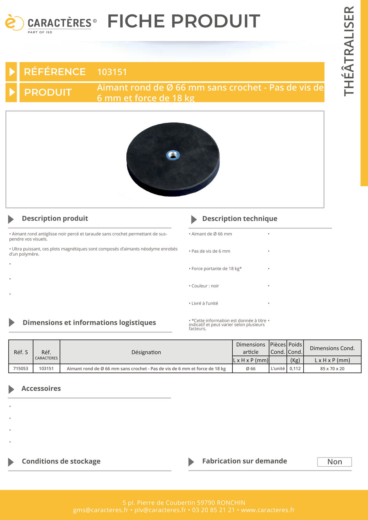 Aimant rond de Ø 66 mm sans crochet - Pas de vis de 6 mm et force de 18 kg