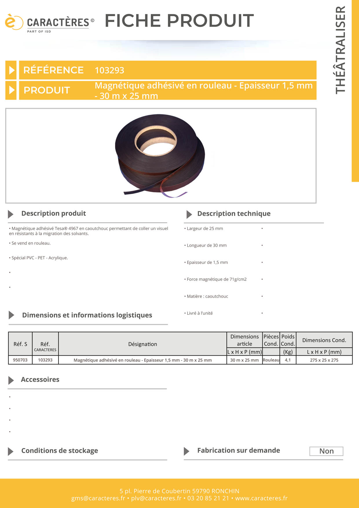 Rouleau magnétique adhésivé spécial PVC PET et Acrylique - 25 mm x 30 m