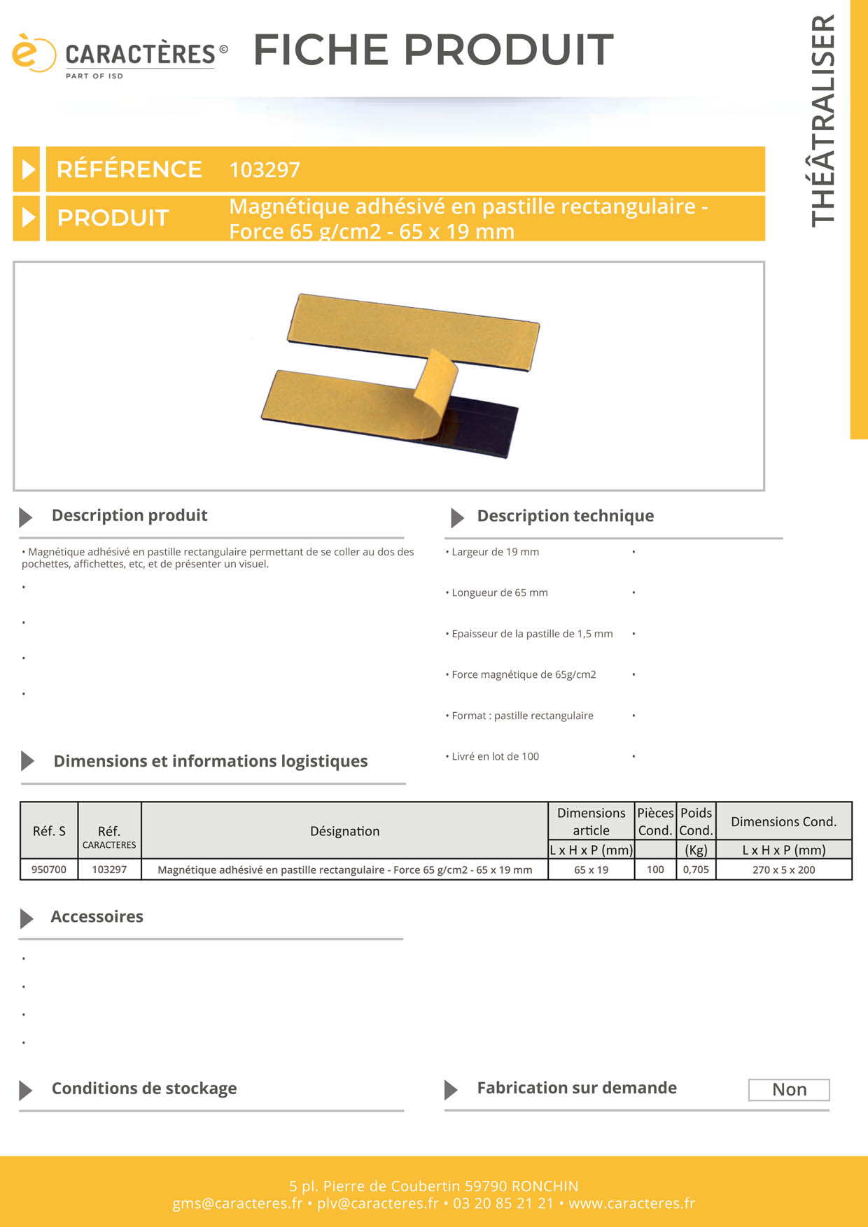 Pastille rectangulaire magnétique adhésivée - 19 x 65 mm - Force 65 g/cm2