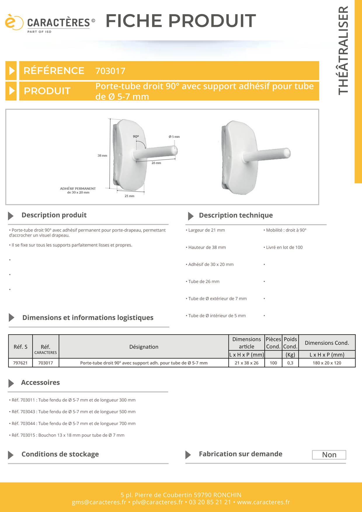 Porte-tube droit à 90° avec support adhésif pour tube fendu de Ø 5 - 7 mm